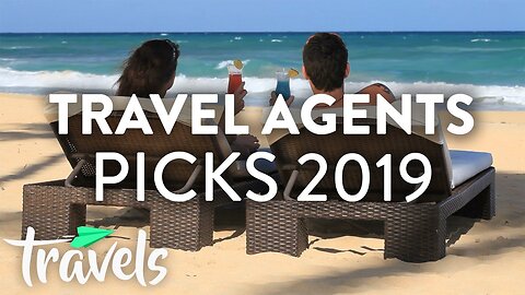 Top 5 Travel Agents Picks for 2019 | MojoTravels