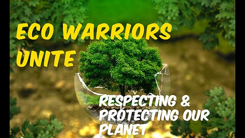 "Eco Warriors Unite: Respecting & Protecting Our Planet! 🌍💚 #EnvironmentalStewardship"