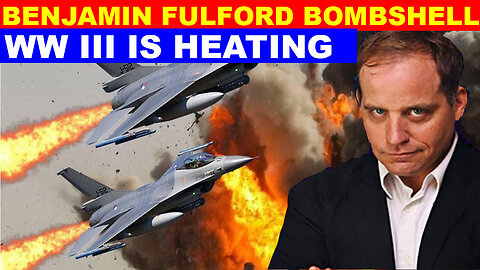 Benjamin Fulford SHOCKING NEWS 03.12: WW III IS HEATING