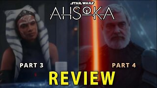 Star Wars: Ahsoka Series SPOILER REVIEW - SEASON 1 - Part 3 & Part 4 Breakdown