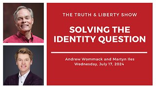 The Truth & Liberty Show with Andrew Wommack and Martyn Iles