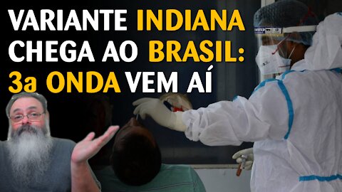 Variante indiana da COVID-19 foi detectada em São Luiz-MA