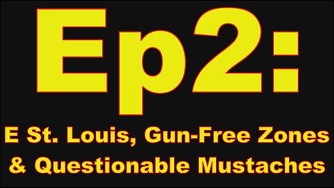 Trans-American Adventures Ep2: E St. Louis, Gun-Free Zones, & Questionable Mustaches