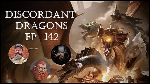 Discordant Dragons 142 w Chris Gard, Ginger, and News Fist
