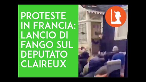 Proteste in Francia: lancio di fango sul deputato Claireux