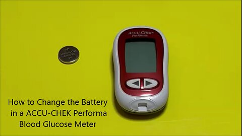 How to Change the Battery in a ACCU-CHEK Performa Blood Glucose Meter