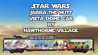 Star Wars Jabba The Hutt Vista Dome Car by Hawthorne Village