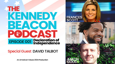 The Kennedy Beacon Podcast #001: A Declaration Of Independence