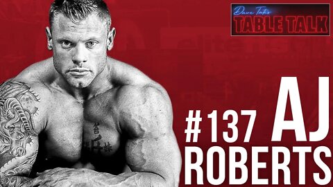 #137 AJ Roberts | 1200 LBS SQUAT, WSBB, Entrepreneur