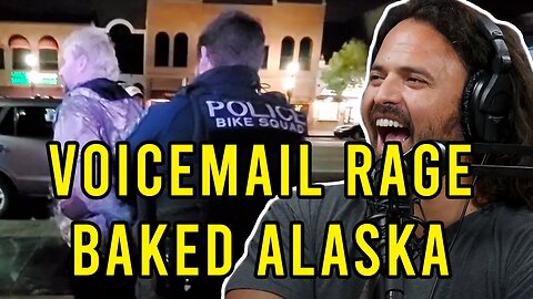 Voicemail Rage: Baked Alaska