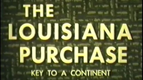 The Louisiana Purchase