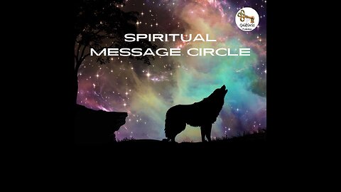 20 July 2024 ~ Spiritual Message Circle ~ Ep 76