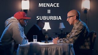 Menace 2 Suburbia