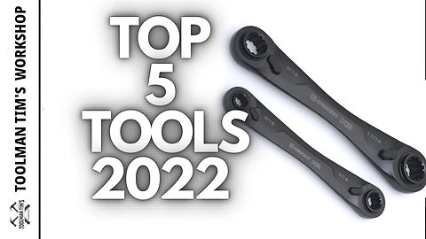 TOP FIVE TOOLS OF 2022