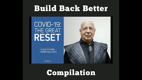 Build Back Better = The Great Reset = “New World Order Propaganda”