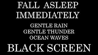 Gentle Rain and Thunder with Ocean Waves Black Screen | Relax | Study | Insomnia | 10 Hours |