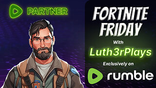 Fortnite Friday Let's Have Some Fun | #RumblePartner