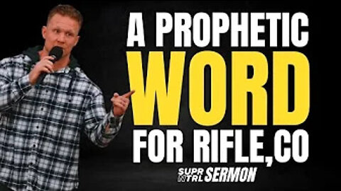Listen To This Prophetic Word Daniel Adams Released Over Rifle, Colorado!