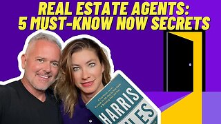 Real Estate Agents: 5 Must-Know Now Secrets