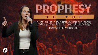 Dry Bones Live! Part 2 - PROPHESY TO THE MOUNTAINS | Pastor Kelly Hudnall (Message Only)