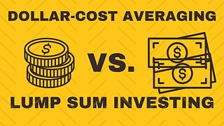 Dollar Cost Averaging vs Lump Sum Investing - Which Will Make You Richer?