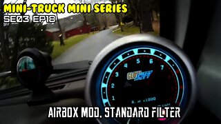 Mini-Truck (SE03 EP18) Walmart air filter, Airbox mod. Bigger intake ready for snorkel. ISSUE!