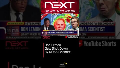 Don Lemon Gets Shut Down By NOAA Scientist #shorts