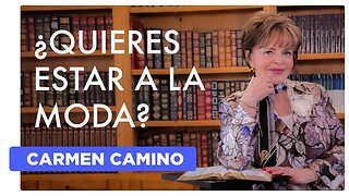 ¿QUIERES ESTAR A LA MODA? Efesios 4:22-24 - 2023 - Carmen Camino