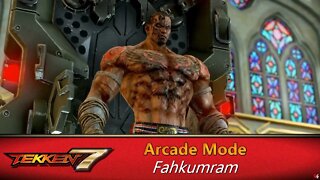 Tekken 7: Arcade Mode - Fahkumram