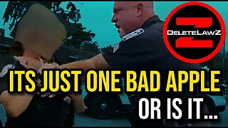 IF ITS JUST ONE BAD APPLE (1) WHY IS IT EVERY DEPARTMENT HAVE SO MANY VIDEOS OF COPS ABUSING US?