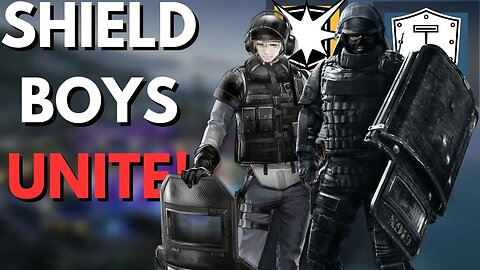 SHIELD BOYS UNITE! in Rainbow Six Siege