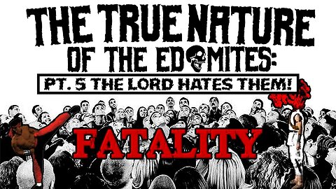 The True Nature Of The E's: The LORD Hates Them! (PT. 5) 😠