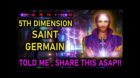 St Germain ARE YOU READY!! GREAT Solar Flash EVENT!! 5th, Dimensional Earth Has Arrived FINALLY!!