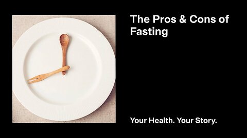 The Pros and Cons of Fasting