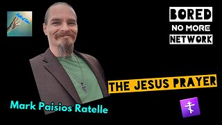 Unlocking the Power of the Jesus Prayer: with Mark Paisios Ratelle of Light Of Tabor Podcast