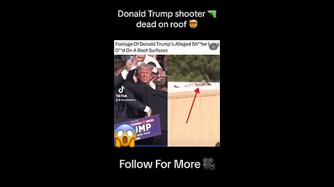 Donald Trumper Shooter Dead On Roof 🤯