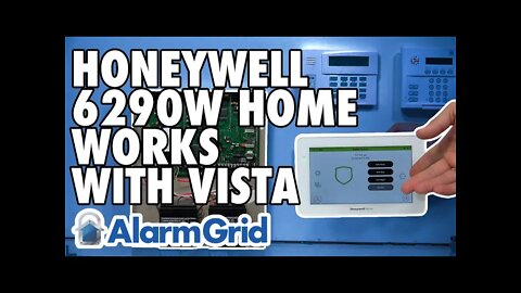 The Honeywell Home 6290W Works with a VISTA Alarm System