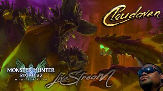 [-LIVE STREAM-]~CLOUDAVEN- MONSTER HUNTER STORIES 2 PC {MODDED} 7/9/22