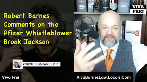 Lawyer Robert Barnes Comments on the Pfizer Whistleblower