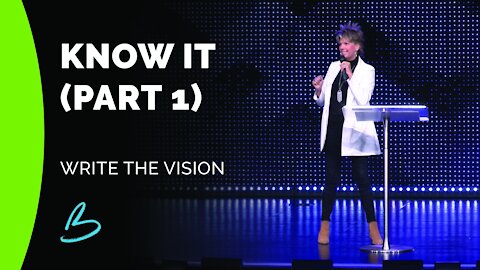 Write The Vision: Know It (Part 1)