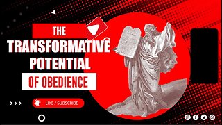 The Transformative Potential of Obedience