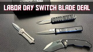 Switch Blade Labor Day Sale