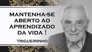 ESTAMOS SEMPRE APRENDENDO, TRIGUEIRINHO