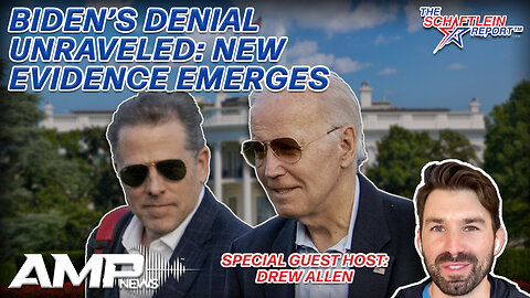 Biden's Denial Unraveled: New Evidence Emerges with Guest Host Drew Allen | The Schaftlein Report Ep. 12