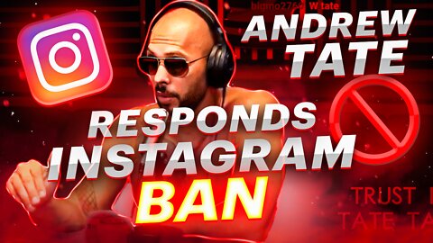Andrew Tate & Adin Ross | Tate Responds To Instagram Banning