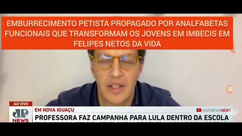 EMBURRECIMENTO PETISTA PROPAGADO POR "PROFESSORAS" ANALFABETAS