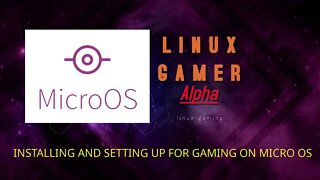 installing and setting up for gaming on MicroOS