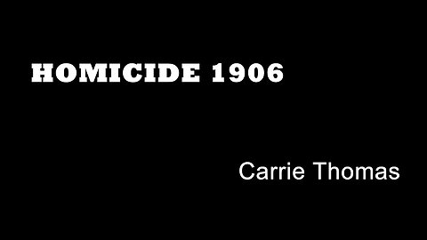 Homicide 1906 - Carrie Thomas - Cornish Murders - St Ives Bay Murders - True Crime Cornwall