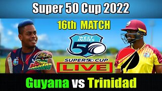 TNT vs GUY Live , Super 50 Cup 2022 Live ,Trinidad and Tobago vs Guyana Harpy Eagles Live