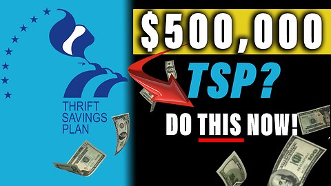 What You Should DO with Your TSP over $500,000